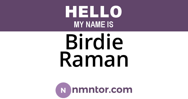 Birdie Raman