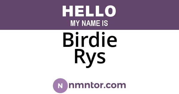 Birdie Rys