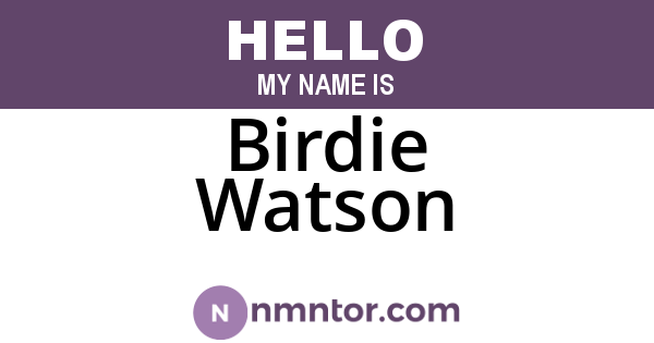 Birdie Watson