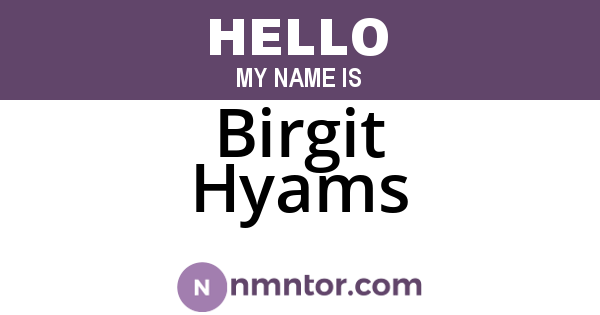 Birgit Hyams