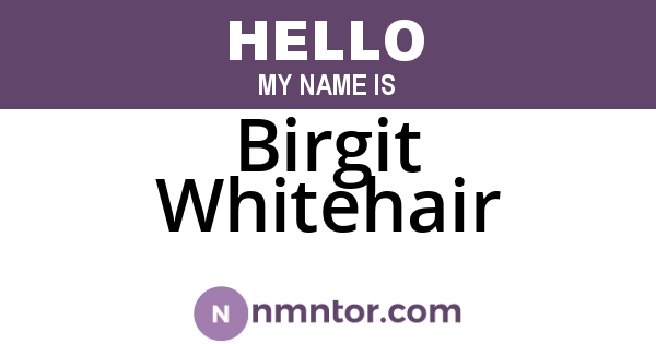 Birgit Whitehair