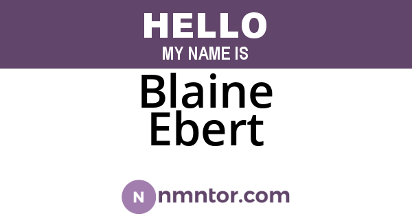 Blaine Ebert