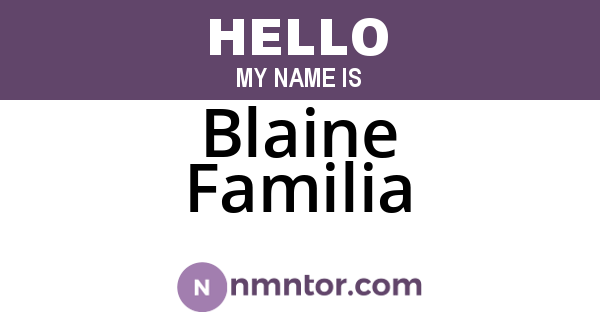 Blaine Familia