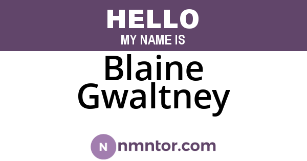 Blaine Gwaltney
