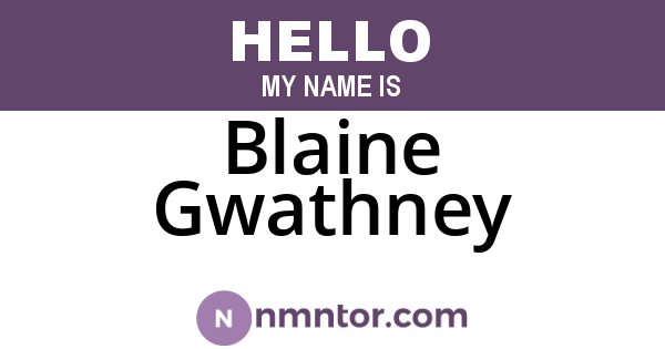 Blaine Gwathney