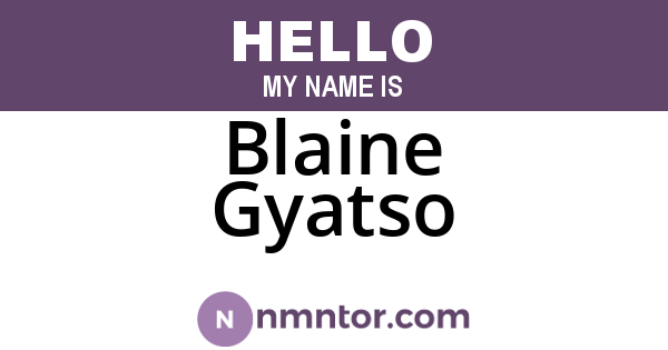 Blaine Gyatso