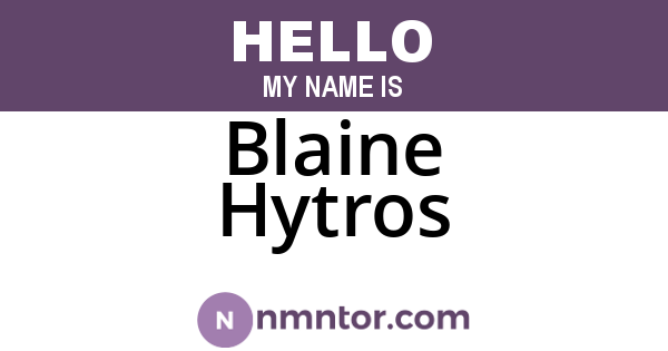 Blaine Hytros