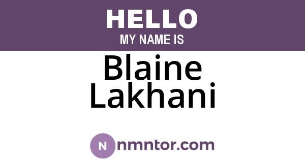 Blaine Lakhani