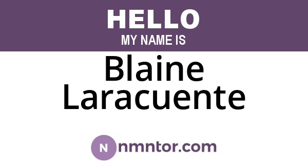 Blaine Laracuente