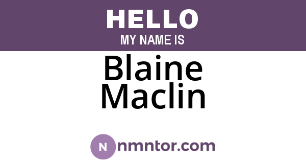 Blaine Maclin