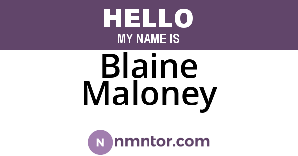 Blaine Maloney