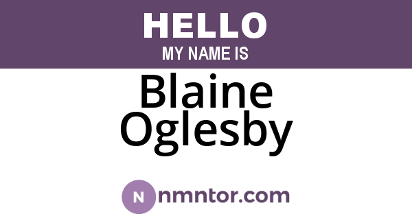 Blaine Oglesby