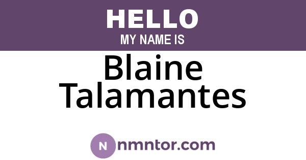Blaine Talamantes