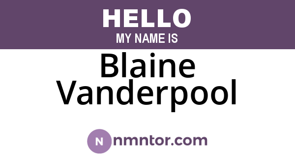 Blaine Vanderpool