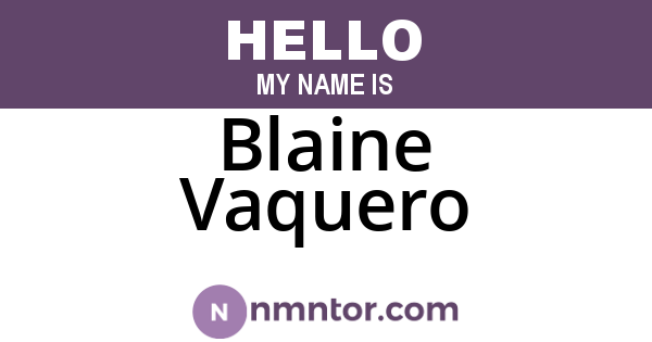 Blaine Vaquero