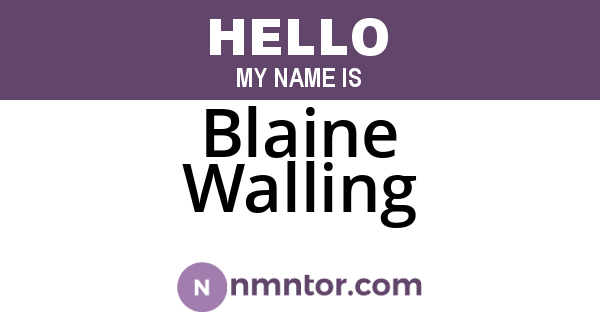 Blaine Walling