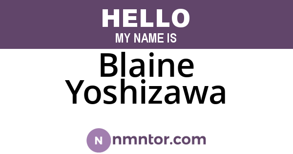 Blaine Yoshizawa