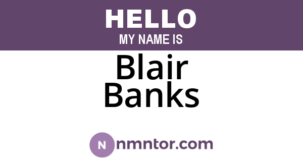 Blair Banks