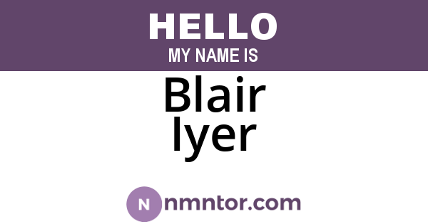Blair Iyer