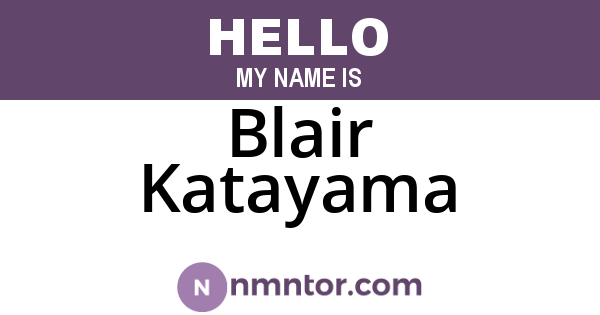 Blair Katayama