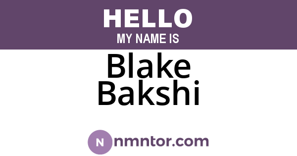 Blake Bakshi