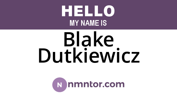 Blake Dutkiewicz
