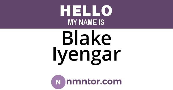 Blake Iyengar