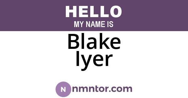 Blake Iyer
