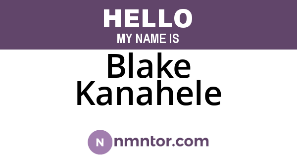 Blake Kanahele