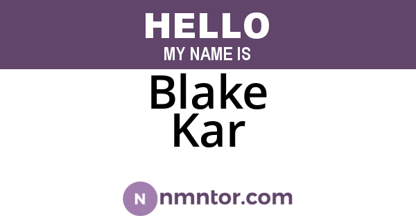 Blake Kar