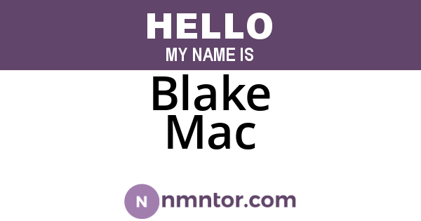 Blake Mac