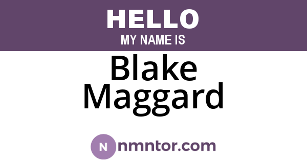 Blake Maggard