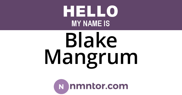 Blake Mangrum