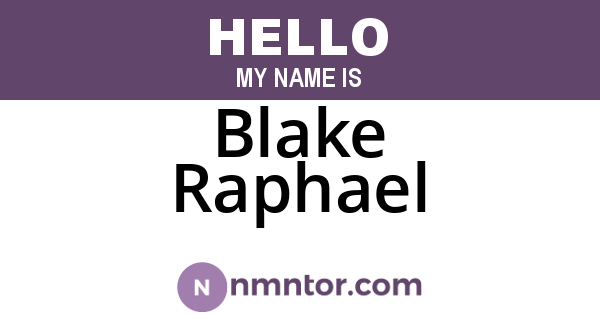 Blake Raphael