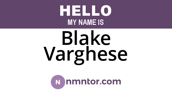 Blake Varghese