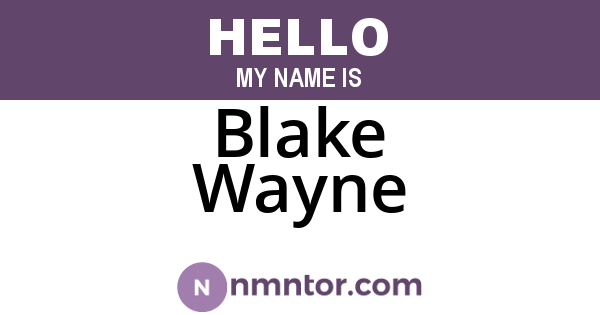 Blake Wayne