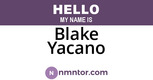 Blake Yacano