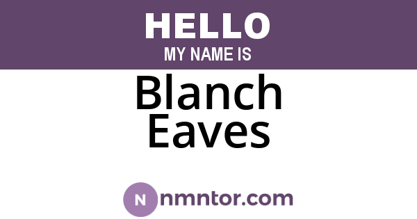Blanch Eaves