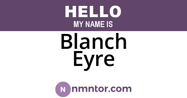 Blanch Eyre