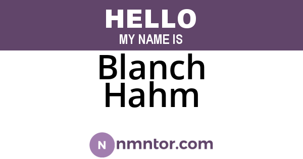Blanch Hahm