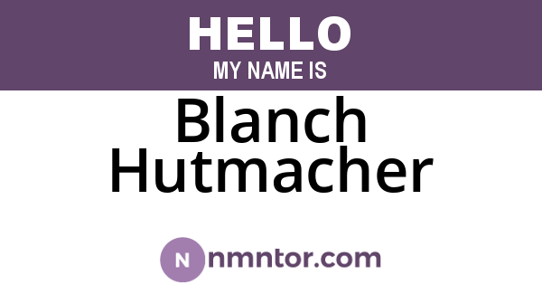 Blanch Hutmacher