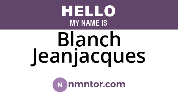 Blanch Jeanjacques