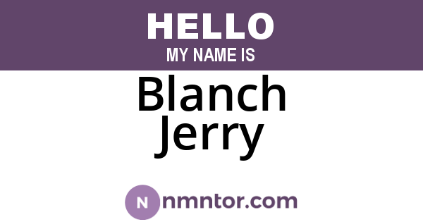 Blanch Jerry