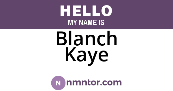 Blanch Kaye