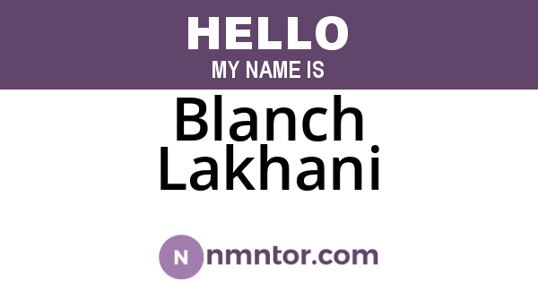 Blanch Lakhani