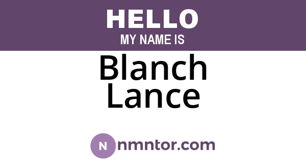 Blanch Lance