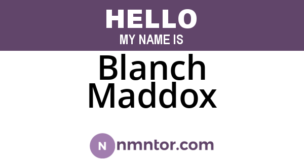 Blanch Maddox