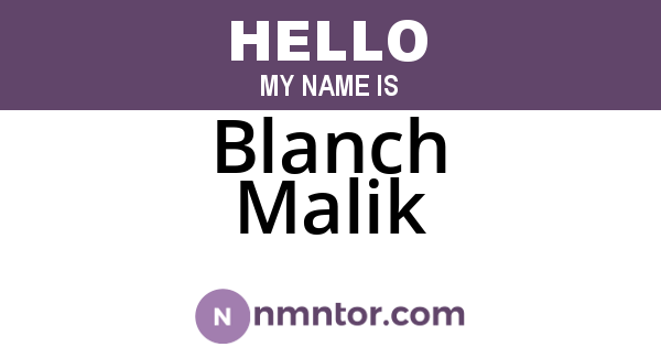 Blanch Malik