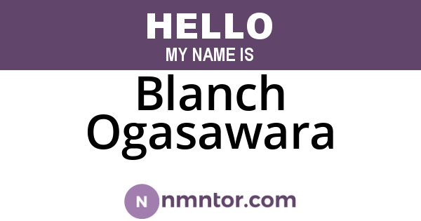 Blanch Ogasawara
