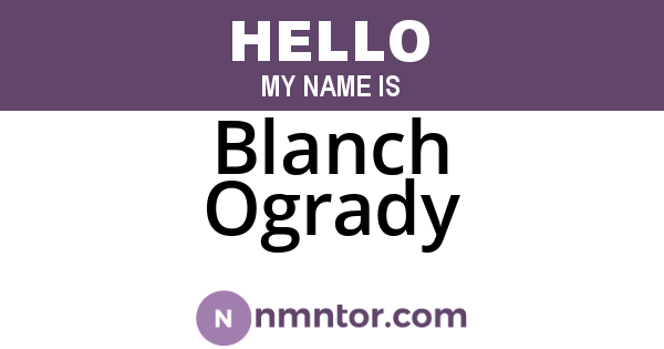 Blanch Ogrady